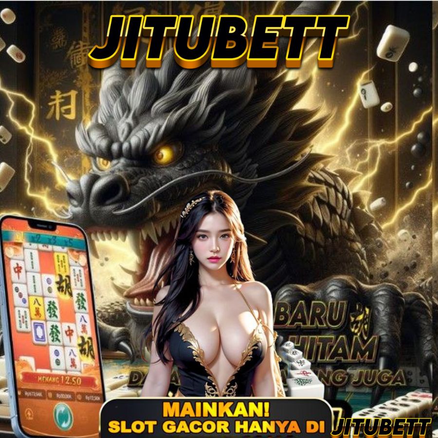 JITUBETT Slot Online Paling Gampang JP! 